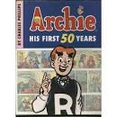 ARCHIE HIS FIRST 50 YEARS