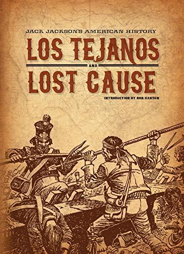 LOS TEJANOS AND LOST CAUSE