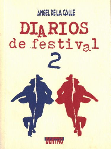 DIARIOS DE FESTIVAL 2