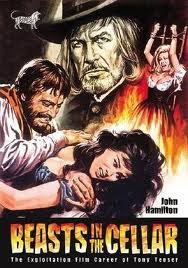 BEASTS IN THE CELLAR. THE EXPLOITATION FILM CAREER OF TONY TENSER