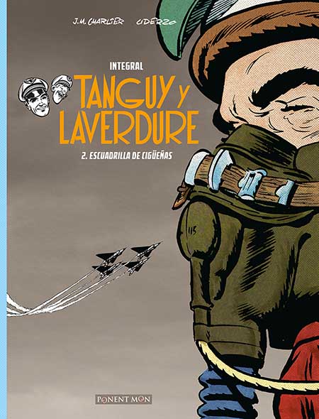 TANGUY Y LAVERDURE 02. ESCUADRILLA DE CIGÜEÑA