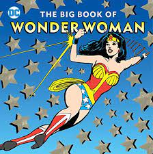 THE BIG BOOK OF WONDER WOMAN (INGLES)