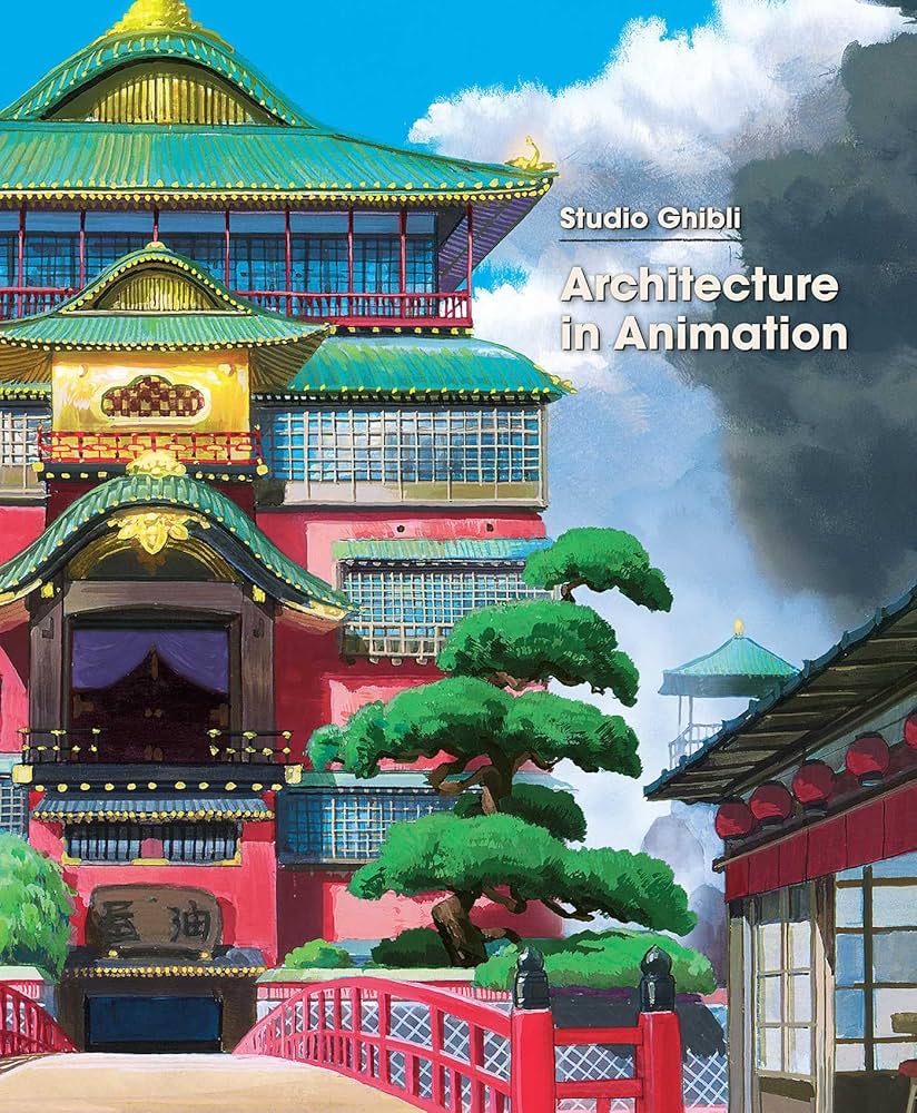 STUDIO GHIBLI ARCHITECTURE IN ANIMATION ARTBOOK