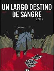 UN LARGO DESTINO DE SANGRE #1