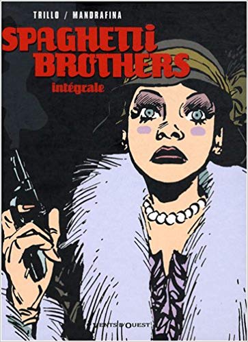 SPAGHETTI BROTHERS INTÉGRALE