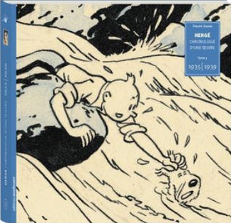 HERGÉ. CHRONOLOGIE D'UNE OEUVRE TOME 3 1935-1939