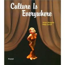 CULTURE IS EVERYWHERE