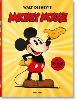 WALT DISNEY'S MICKEY MOUSE: THE ULTIMATE HISTORY