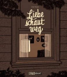 LIEBE SCHAUT WEG