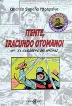 ¡TENTE, IRACUNDO OTOMANO!