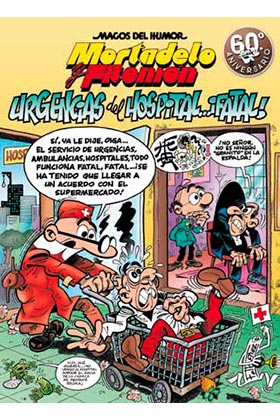 MESTRES DE L'HUMOR MORTADEL·LO 51: URGÈNCIES DE L'HOSPITAL...FATAL!