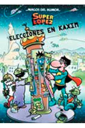 MAGOS HUMOR 143: SUPER LOPEZ ELECCIONES EN KAXIM