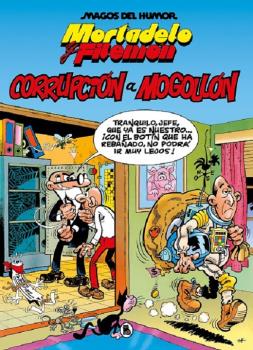 MAGOS HUMOR 059 MORTADELO Y FILEMON - CORRUPCIÓN A MOGOLLÓN