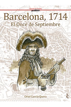 BARCELONA, 1714. EL ONCE DE SEPTIEMBRE