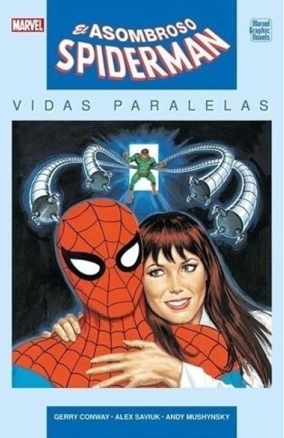 MARVEL GRAPHIC NOVELS · EL ASOMBROSO SPIDERMAN: VIDAS PARALELAS