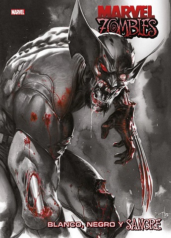 MARVEL ZOMBIES BLANCO, NEGRO Y SANGRE