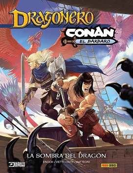 DRAGONERO CONAN: LA SOMBRA DEL DRAGÓN