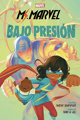 MARVEL SCHOLASTIC · MS. MARVEL BAJO PRESION