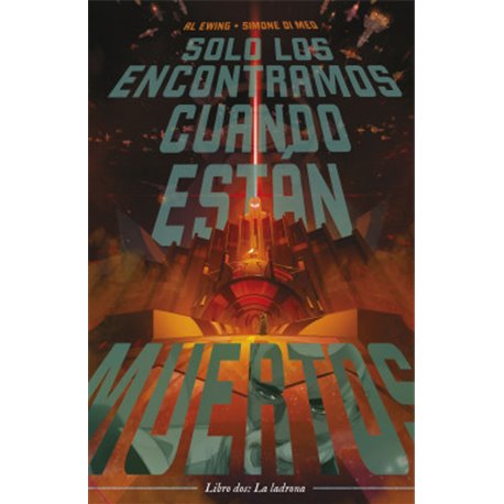 SOLO LOS ENCONTRAMOS CUANDO ESTÁN MUERTOS VOL. 02