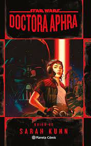 STAR WARS DOCTORA APHRA (NOVELA)