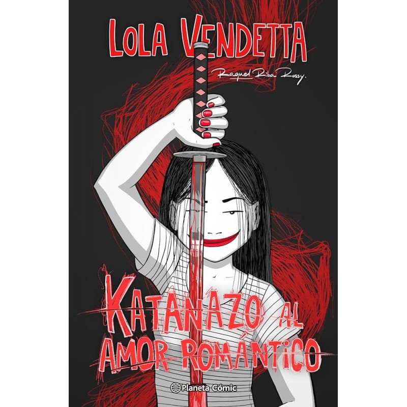 LOLA VENDETTA KATANAZO AL AMOR ROMANTICO