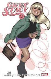 MARVEL 100% · GWEN STACY ¿QUIEN ES ESA CHICA?