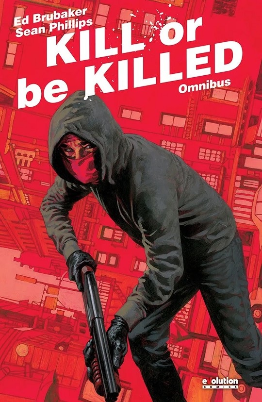 KILL OR BE KILLED OMNIBUS