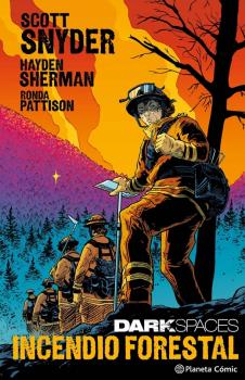 DARK SPACES, INCENDIO FORESTAL