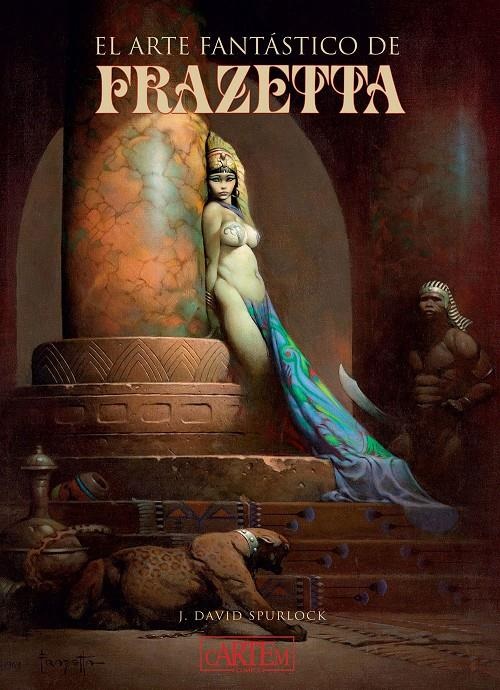 EL ARTE FANTASTICO DE FRANK FRAZETTA