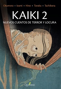 KAIKI 2 NUEVOS CUENTOS DE TERROR Y LOCURA