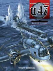 U-47 VOL. 09. CAZANDO EN MANADA