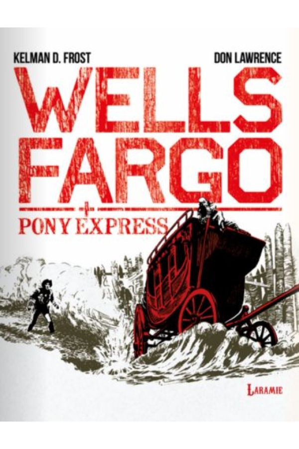 WELLS FARGO · PONY EXPRESS