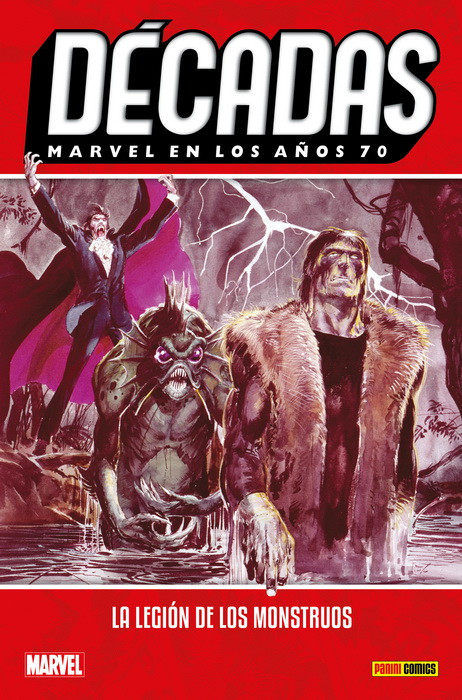 DECADAS: MARVEL EN LOS AÑOS 70 LA LEGION DE LOS MONSTRUOS