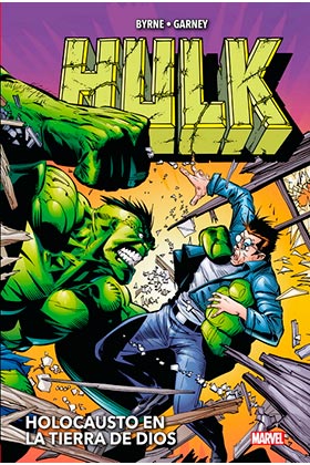 MARVEL OMNIBUS · HULK DE JOHN BYRNE Y RON GARNEY: HOLOCAUSTO EN LA TIERRA DE DIOS