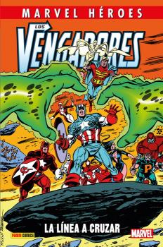 MARVEL HEROES · LOS VENGADORES: LA LINEA A CRUZAR