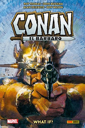 BIBLIOTECA CONAN · WHAT IF? CONAN EL BARBARO
