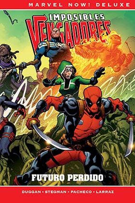 MARVEL NOW! DELUXE · IMPOSIBLES VENGADORES 06