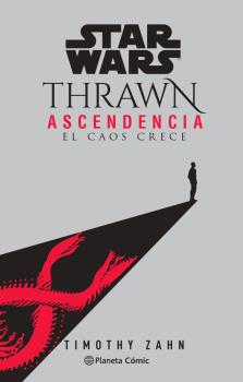 STAR WARS THRAWN ASCENDENCIA 01 DE 3 (NOVELA)