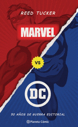 MARVEL VS. DC: 50 AÑOS DE GUERRA EDITORIAL