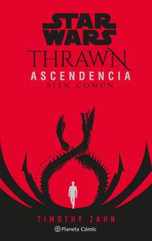 STAR WARS THRAWN ASCENDENCIA 02 DE 3 (NOVELA)