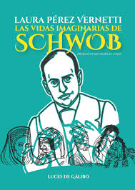 LAS VIDAS IMAGINARIAS DE SCHWOB