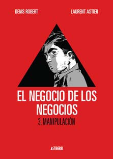 EL NEGOCIO DE LOS NEGOCIOS 03. MANIPULACION