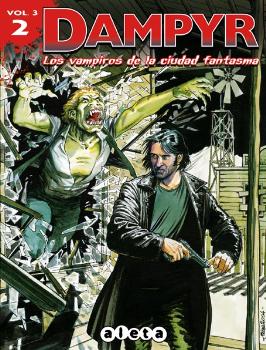 DAMPYR VOL 3 02. LOS VAMPIROS DE LA CIUDAD FANTASMA