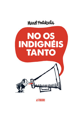 NO OS INDIGNEIS TANTO