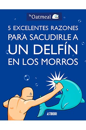 5 EXCELENTES RAZONES PARA SACUDIRLE A UN DELFIN EN LOS MORROS