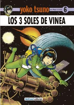 YOKO TSUNO 06. LOS 3 SOLES DE VINEA