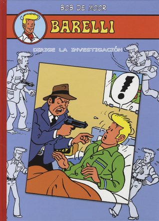 BARELLI DIRIGE LA INVESTIGACION