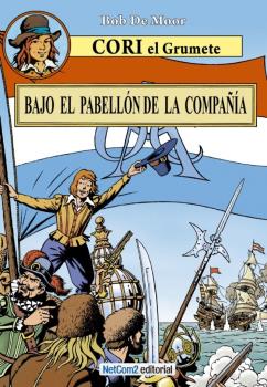 CORI EL GRUMETE BAJO EL PABELLON DE LA COMPAÑIA