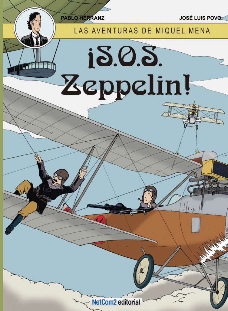 LAS AVENTURAS DE MIQUEL MENA #02 ¡S.O.S ZEPPELIN!