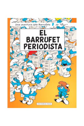 ELS BARRUFETS 22. EL BARRUFET PERIODISTA